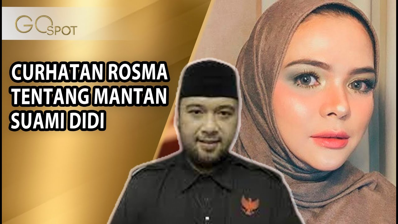 CURHATAN ROSMANIZAR MANTAN ISTRI DIDI MAHARDIKA IZINKAN PERNIKAHAN DENGAN CITA CITATA -GO SPOT