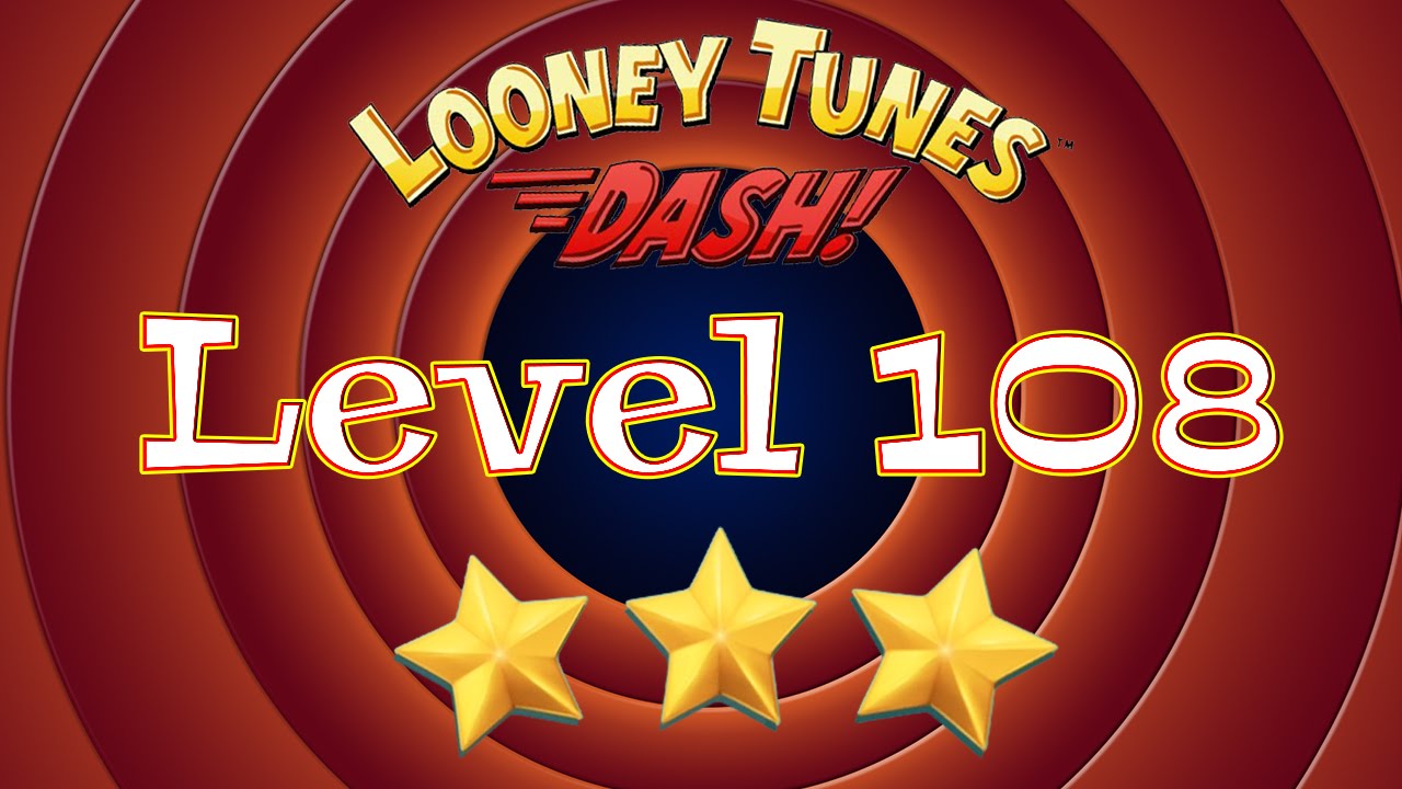 Looney Tunes Dash - Level 108 - 3 Stars