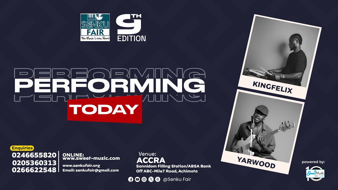 Senku Fair 9 ISO DAY 6 ACHIMOTA: LIVE PERFORMANCE - KINGFELIX AND YARWOOD