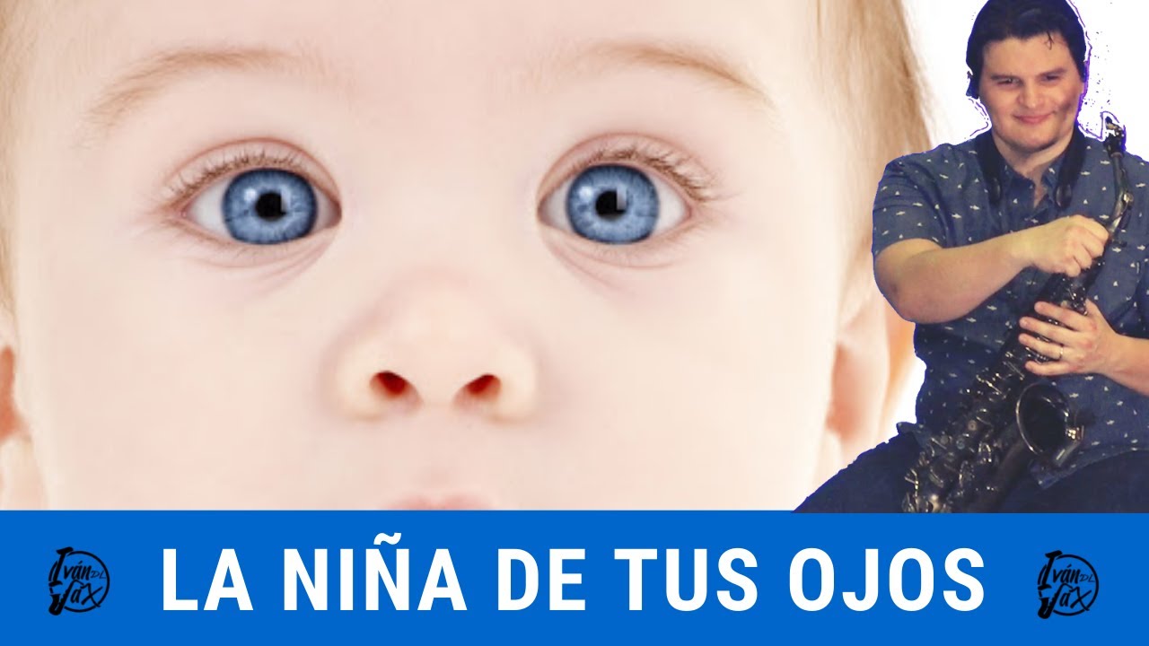 La Niña De Tus Ojos | Ivan De Leon Sax #113