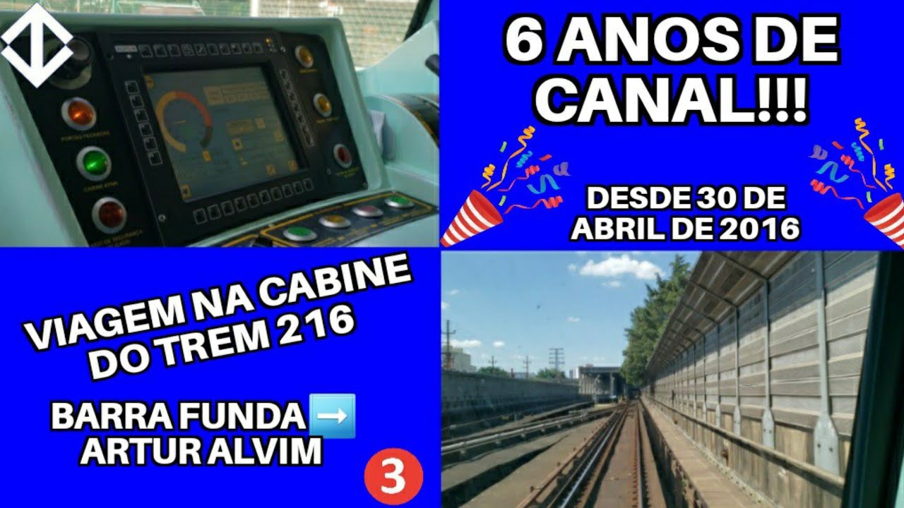 Especial 6 anos de canal🥳🎉: Cabine do trem 216 - Linha 3-Vermelha | Barra Funda ➡️ Artur Alvim