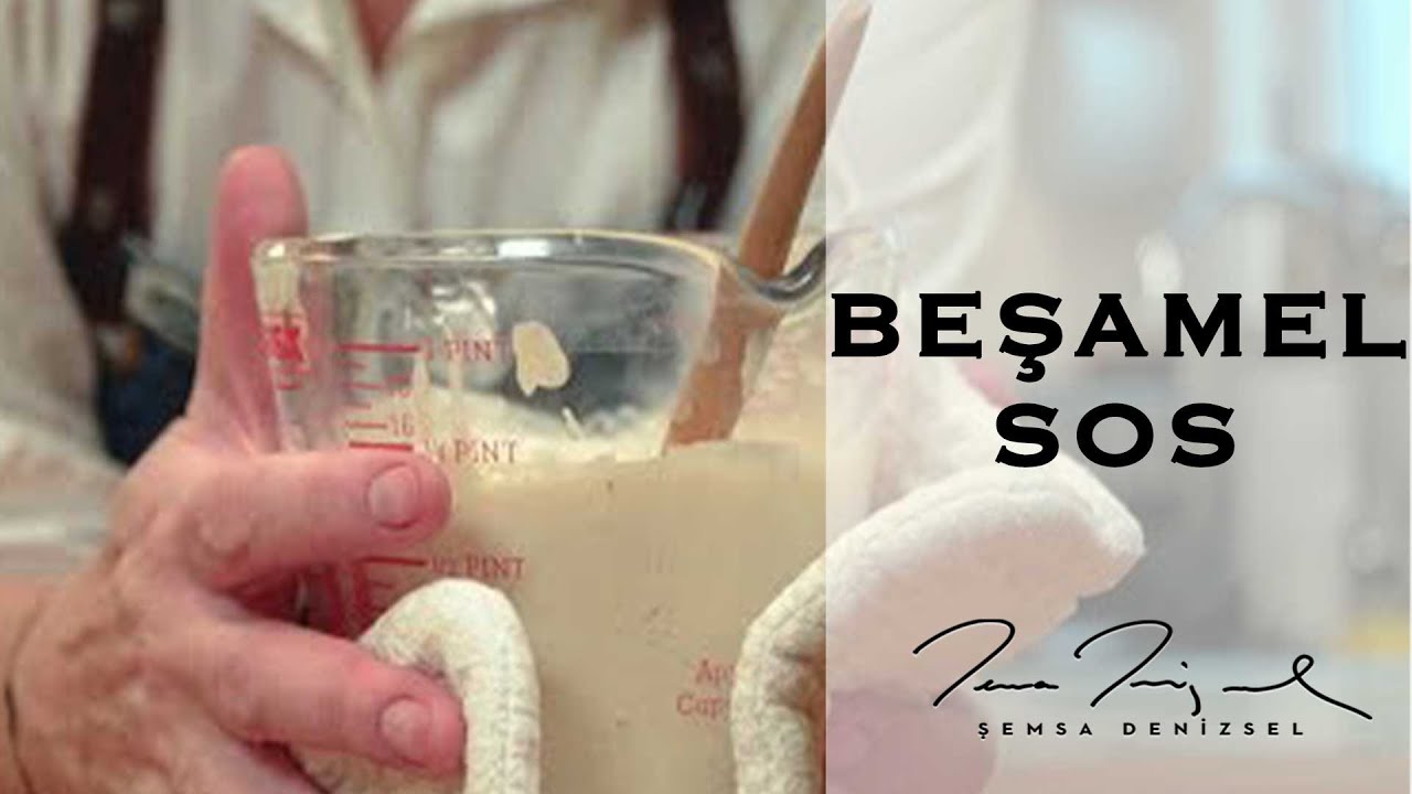 Beşamel Sos | Şemsa Denizsel
