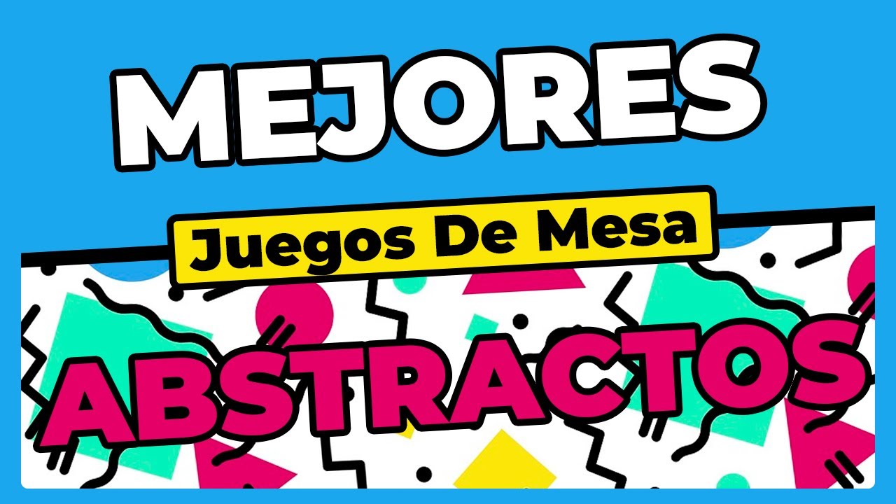 Top 5️⃣ Juegos 🔻 Abstractos 🔺