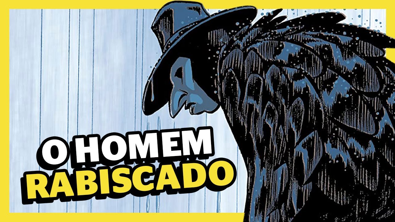 O HOMEM RABISCADO VALE A PENA?