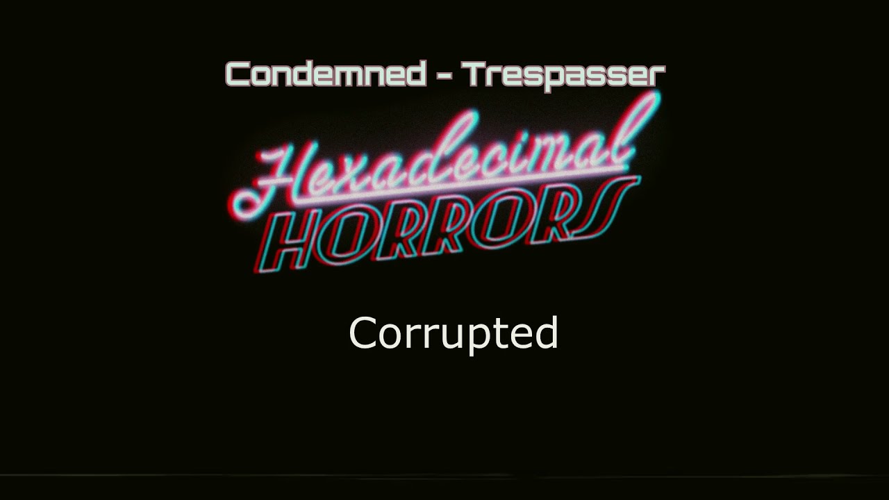 [ENG] TF2 - Hexadecimal Horrors Condemned - Trespasser Music