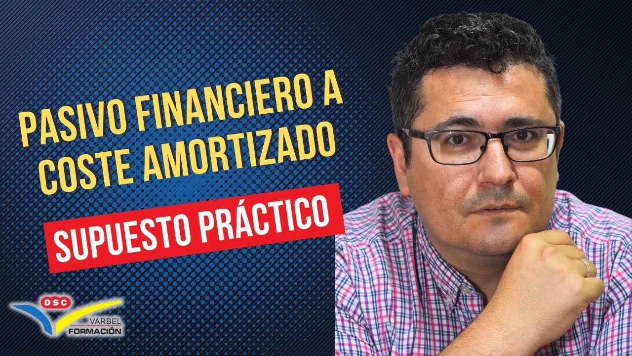 📱PASIVO FINANCIERO A COSTE AMORTIZADO