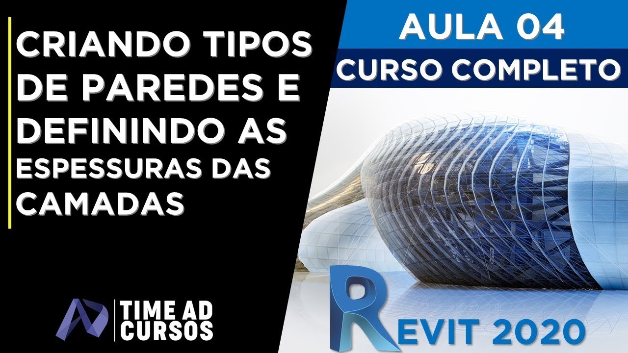 Aula 04 | Criando tipos de paredes e definindo as espessuras das camadas | Revit 2020 Curso completo