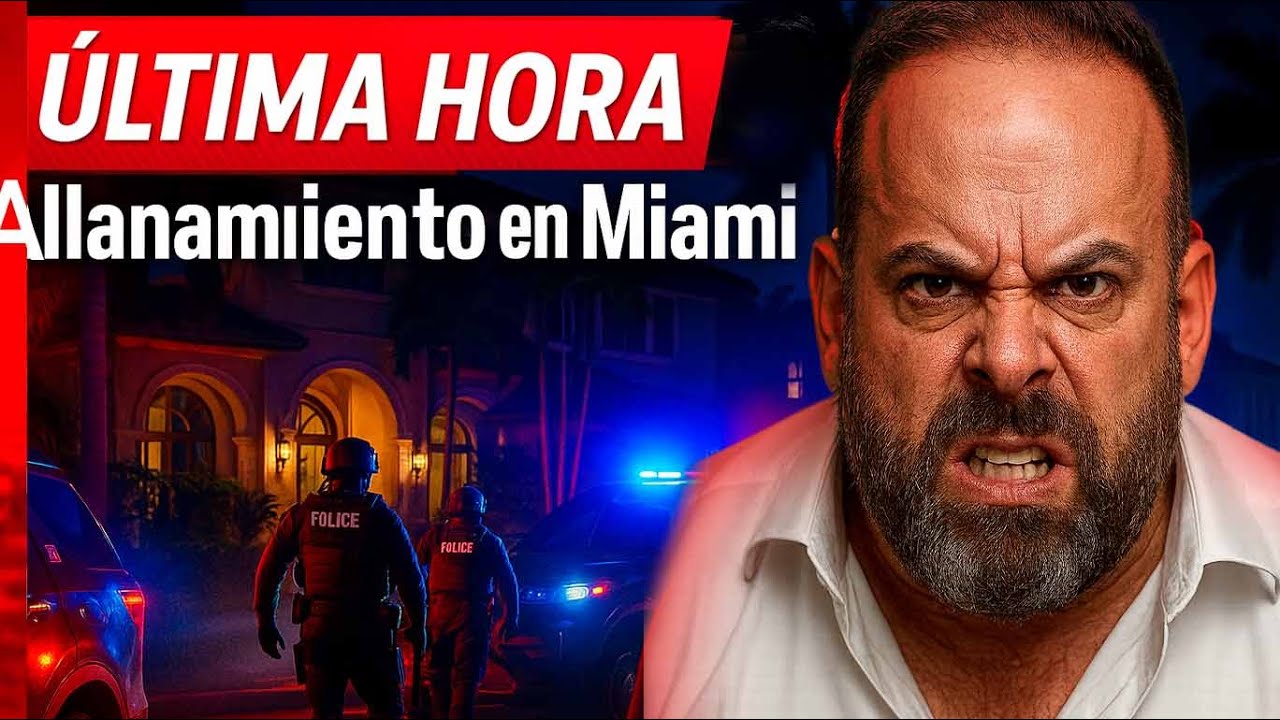 ÚLTIMA HORA: Allanamiento en Miami a Javier Jordán