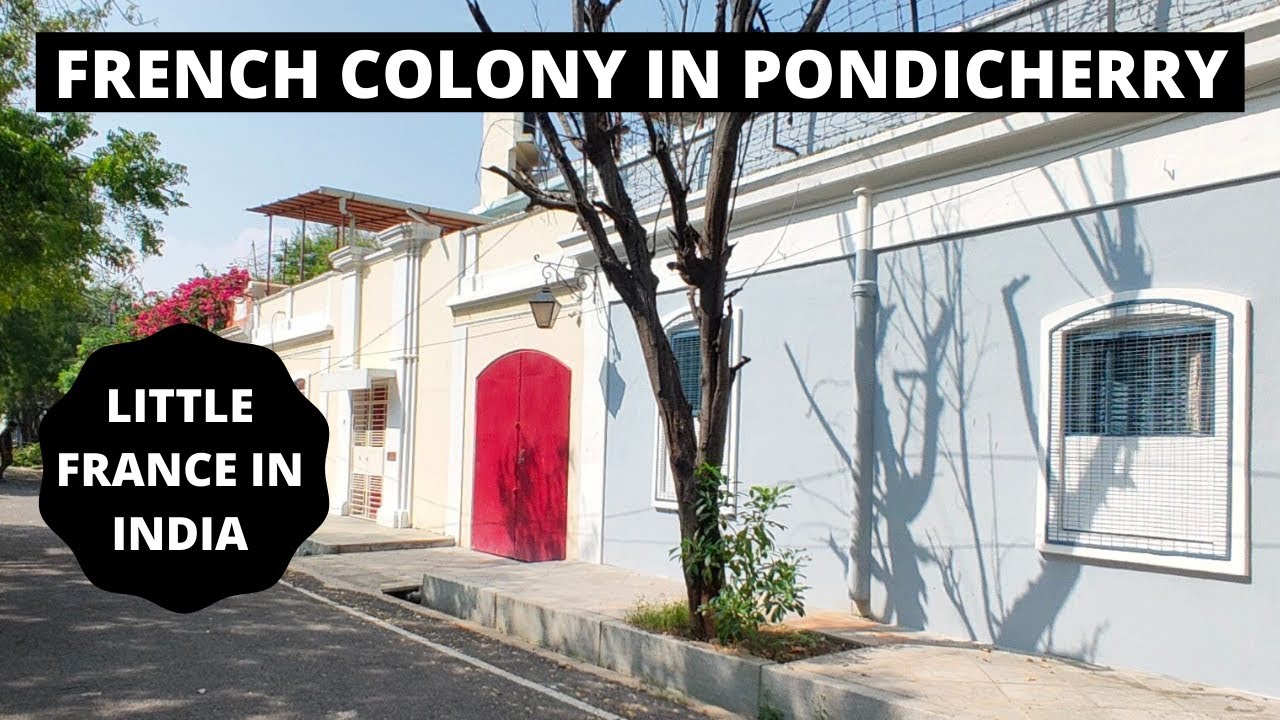 French Colony in Pondicherry || Places to Visit in Pondicherry || Ep - 4