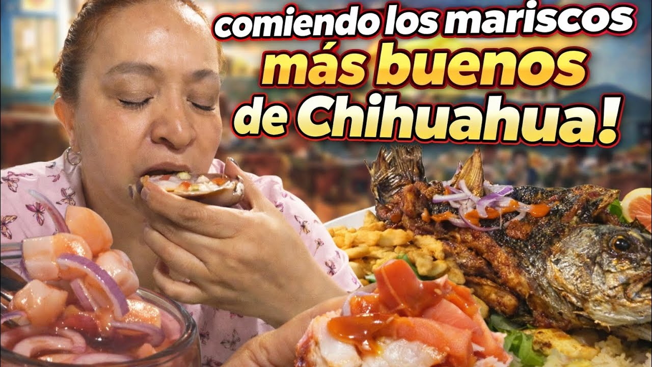 FUIMOS A COMER LOS MEJORES MARISCOS DE CHIHUAHUA 