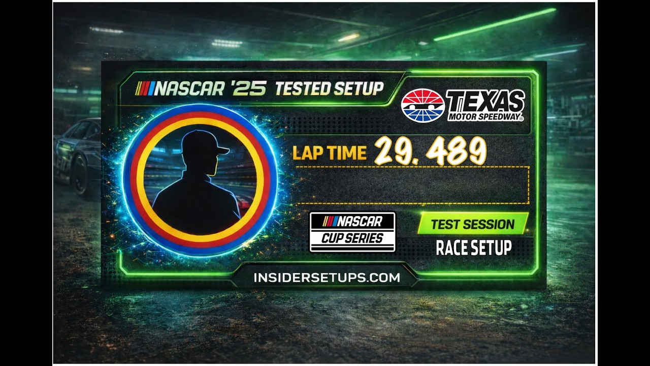 Texas Cup Setup | 29.489 Lap Time | NASCAR 25