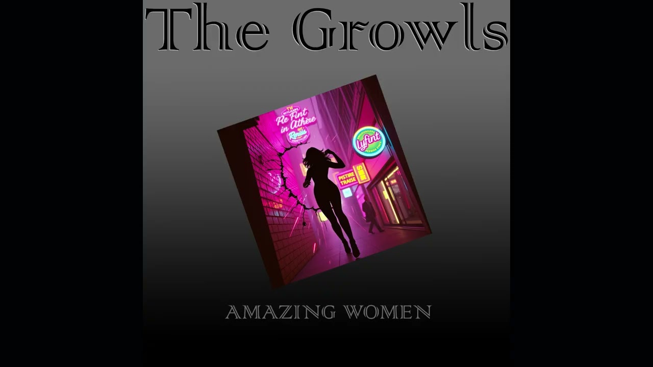 The Growls - Amazing Women