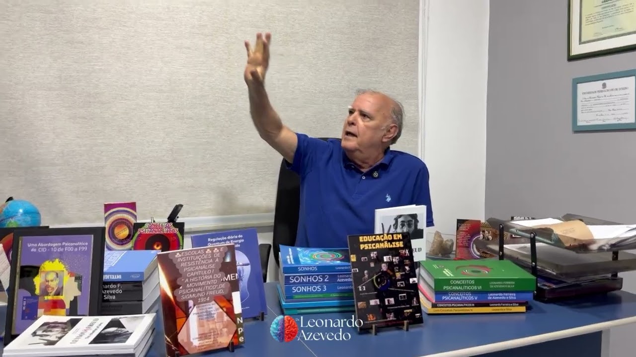 A Psicanálise, Freud… e eu. Dr. Leonardo Azevedo 