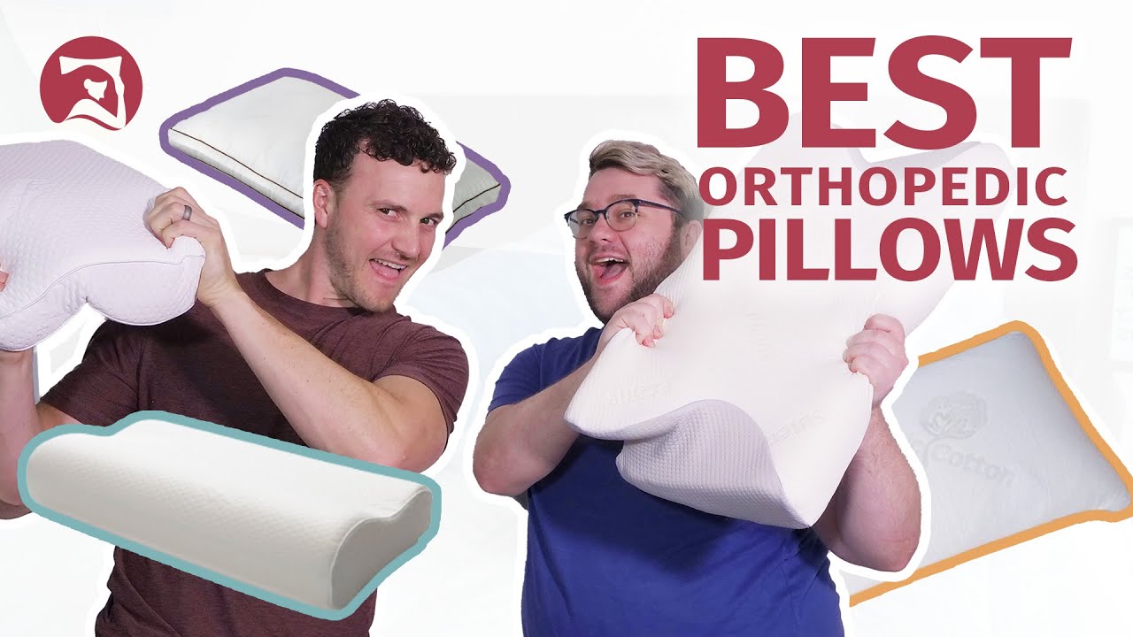 Best Orthopedic Pillows - Our Top Picks!