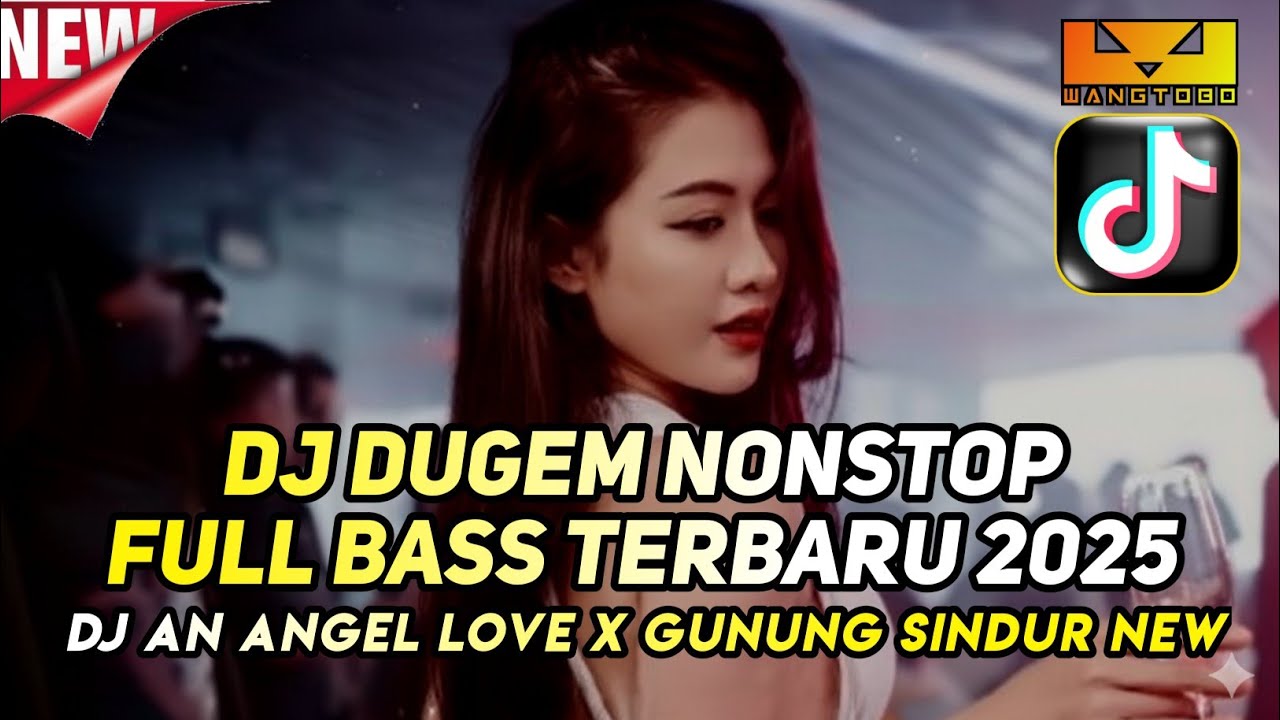 DJ DUGEM NONSTOP FULL BASS TERBARU‼️ DJ AN ANGEL LOVE X GUNUNG SINDUR ❗DJ FUNKOT PANDA VIRAL TIKTOK