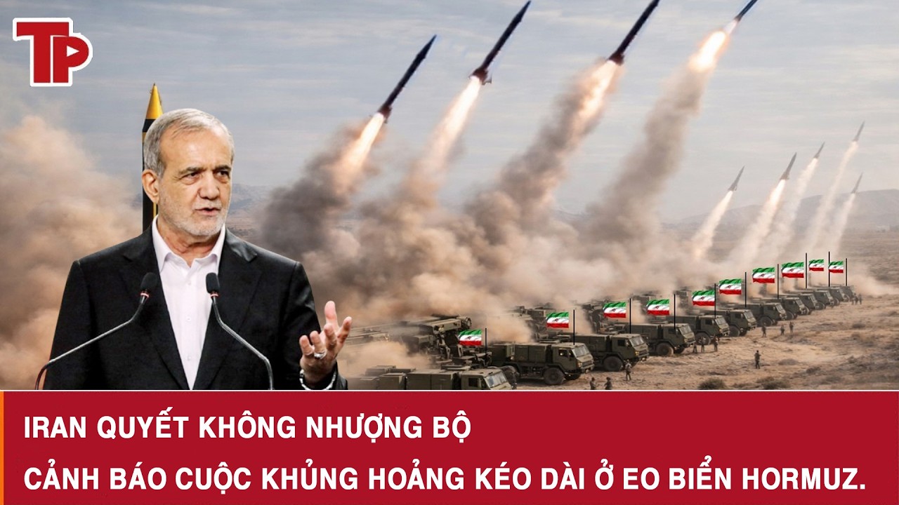 Iran quyết không nhượng bộ, cảnh báo cuộc khủng hoảng kéo dài ở eo biển Hormuz.