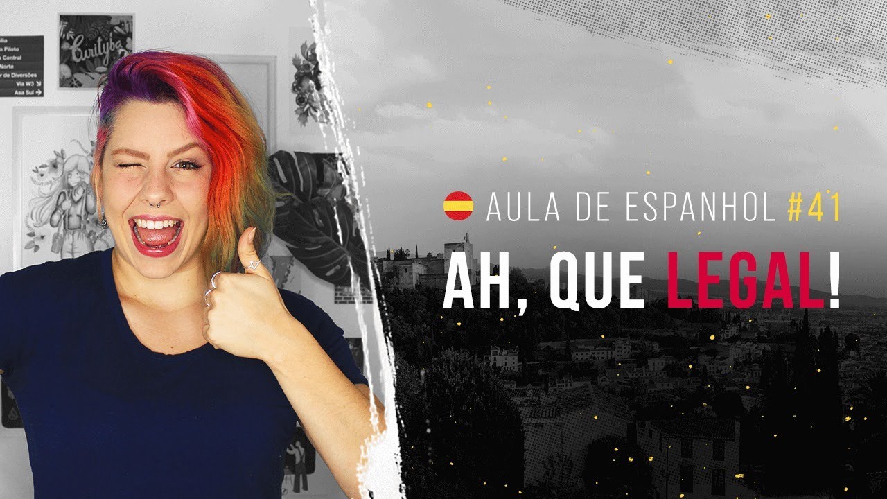 Aula de espanhol #41: Como dizer que algo é legal em espanhol!