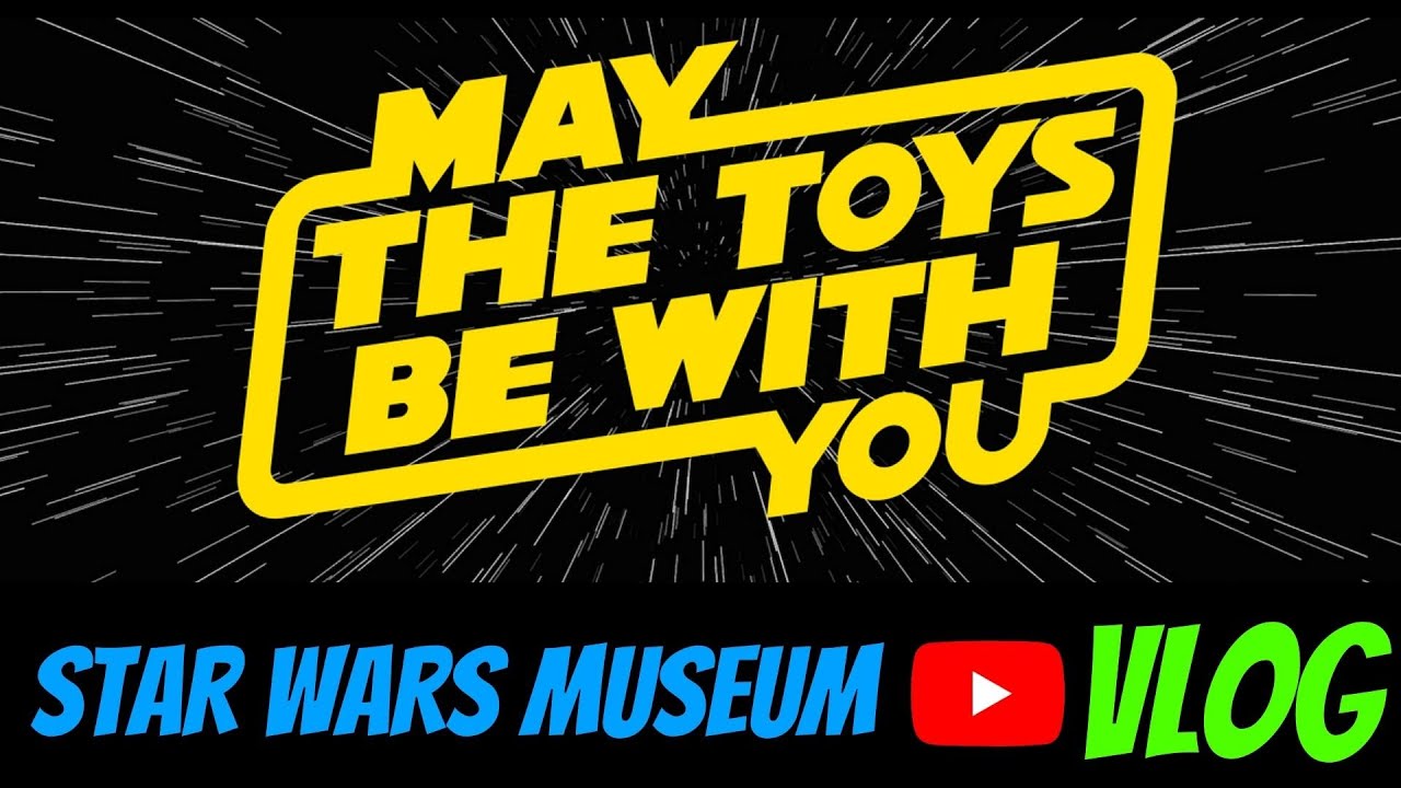 Vintage Star Wars Museum MAY THE TOYS BE WITH YOU!