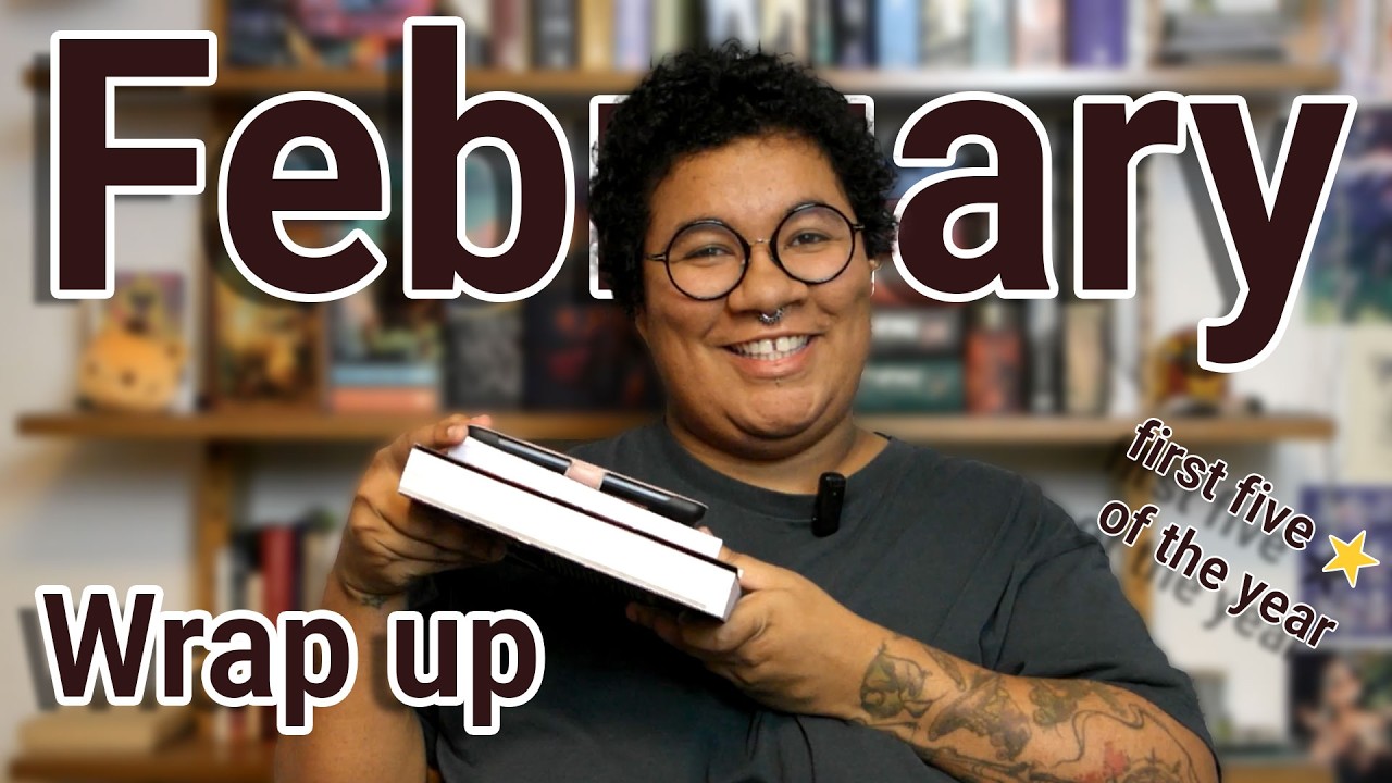 February Reading Wrap-Up | My First 5⭐ and 1⭐ of the Year?!