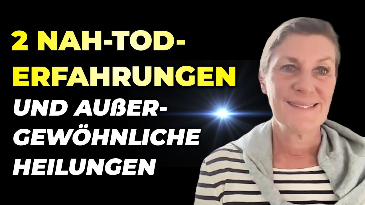 2 Nahtoderfahrungen und außergewöhnliche Heilungen | Miriam Reichel