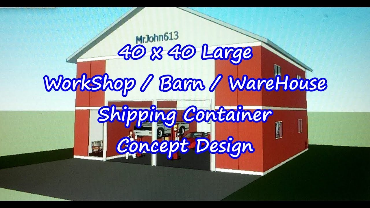 40'x40' WorkShop / WareHouse Container Concept