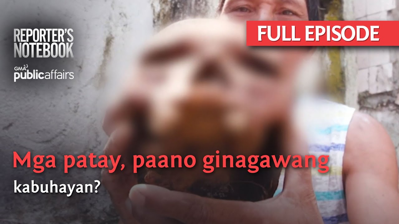 Mga patay, paano ginagawang kabuhayan? (Full Episode) | Reporter's Notebook