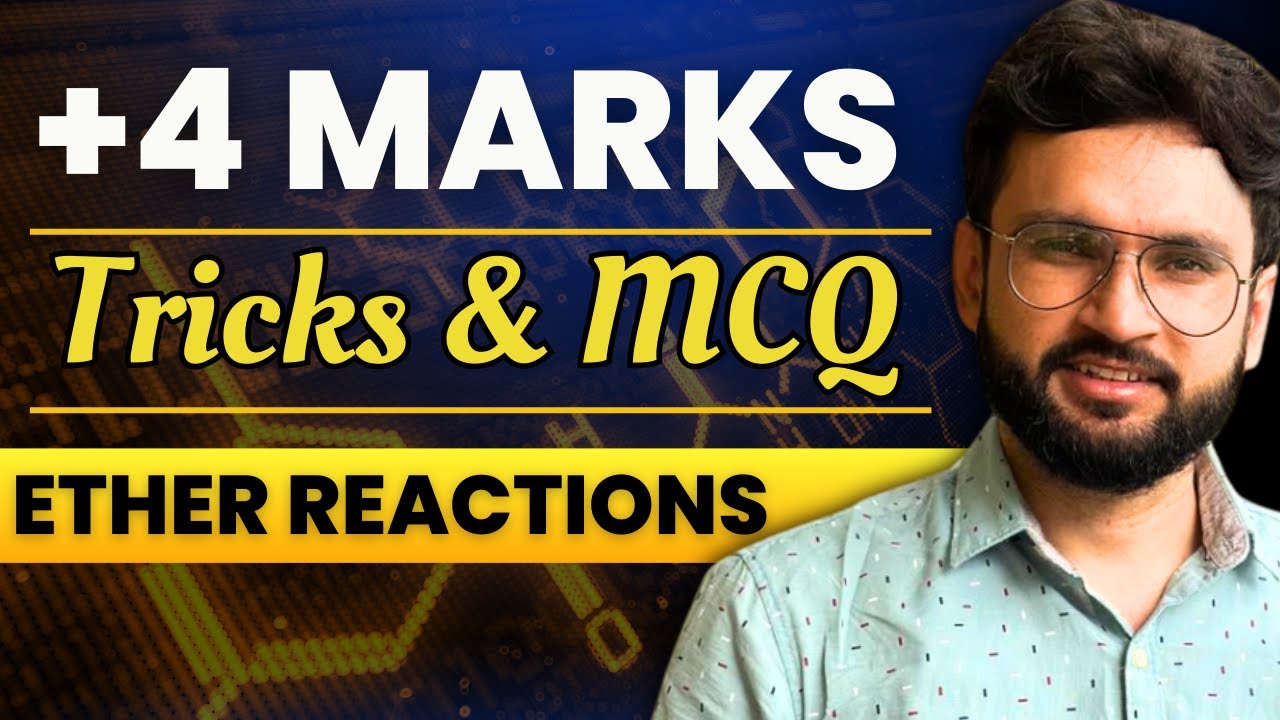 JEE Essentials: Ether Reactions | Concept, Questions, Practice | Revision Checklist #jee2025