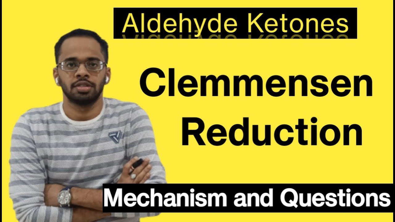 Clemmensen Reduction Mechanism | Trick | Organic Chemistry JEE & NEET