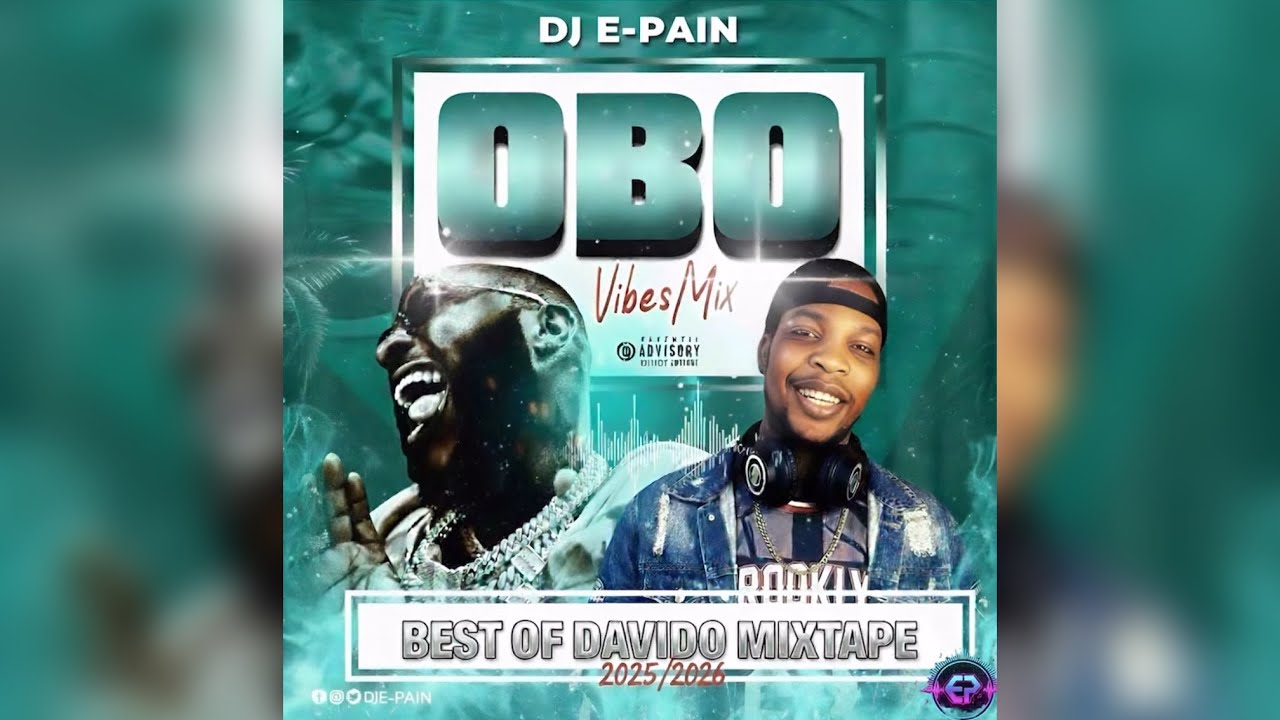 Best Of Davido Mixtape 2025/2026 | Afrobeats Hits Mix | DJ E-PAIN
