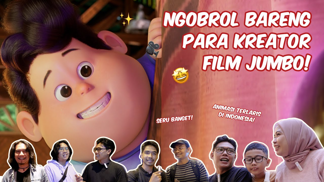 SERUNYA NONTON BARENG PARA KREATOR FILM JUMBO!