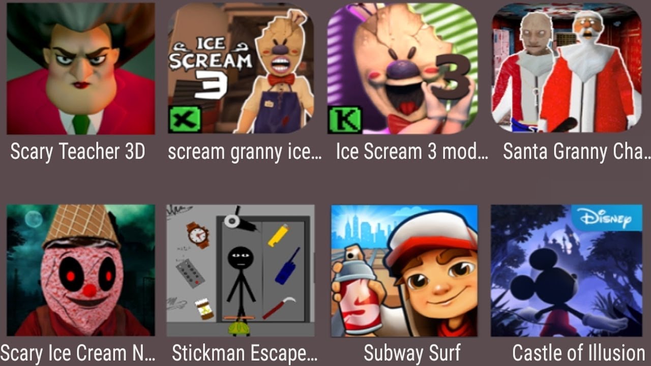 Scary Teacher 3D,Scream Granny Ice,Ice Scream 3 Mod,Santa Granny Mod,Scary IceCream,Stickman Escape