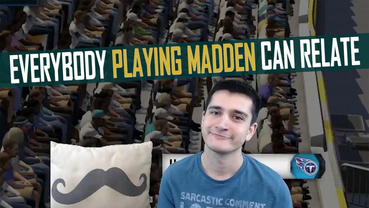 Everybody Playing Madden Can Relate | Madden 16