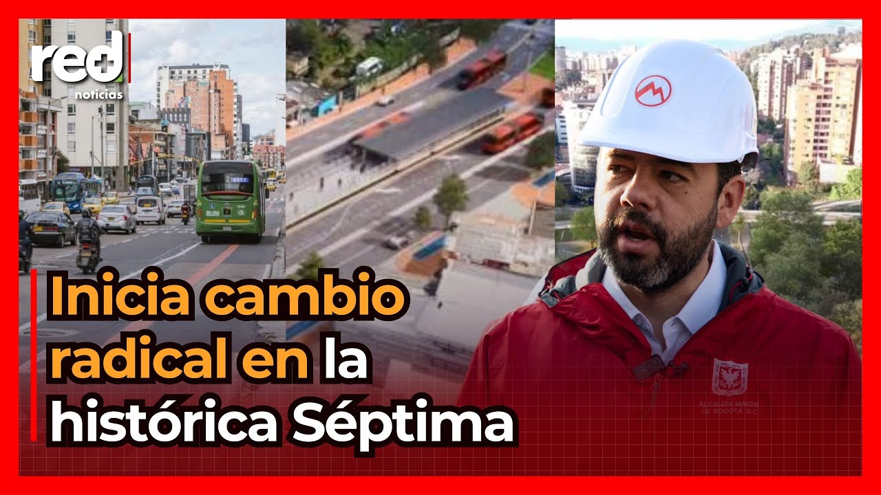 TRANSFORMACIÓN RADICAL a la Carrera Séptima en Bogotá: aprueban obra que parecía archivada