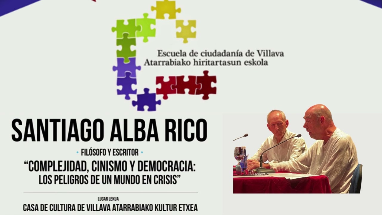 Complejidad, cinismo y democracia  Santiago Alba Rico