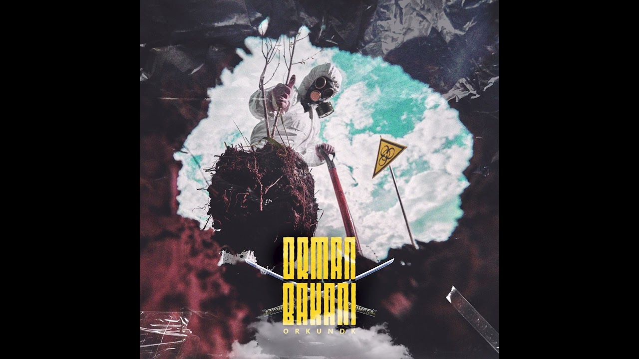 orkundk - orman bakanı (prod by: Berkay Kömürgöz)