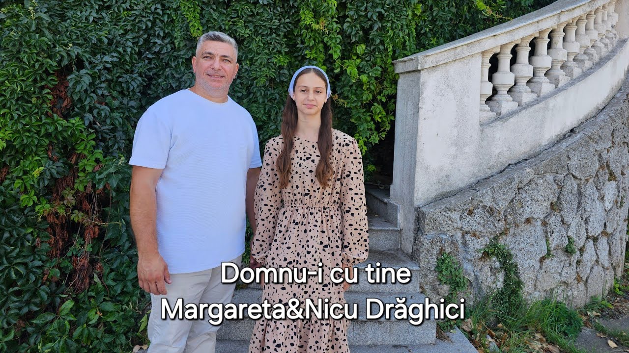 Margareta&Nicu Drăghici - Domnu-i cu tine, nu te teme [oficial video 2024]