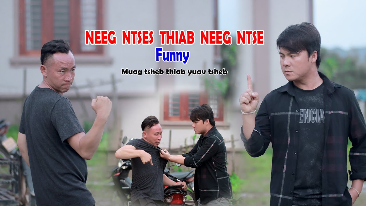 neeg ntse thiab neeg ntse sib tham- tub zeb vwj & Npawg lem movie tshiab funny 2023