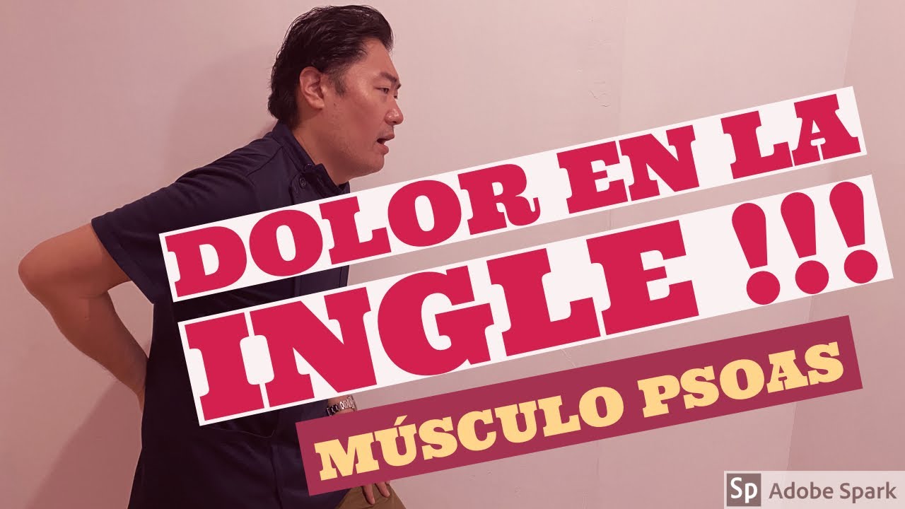 Dolor de Ingle!!! Es músculo Psoas