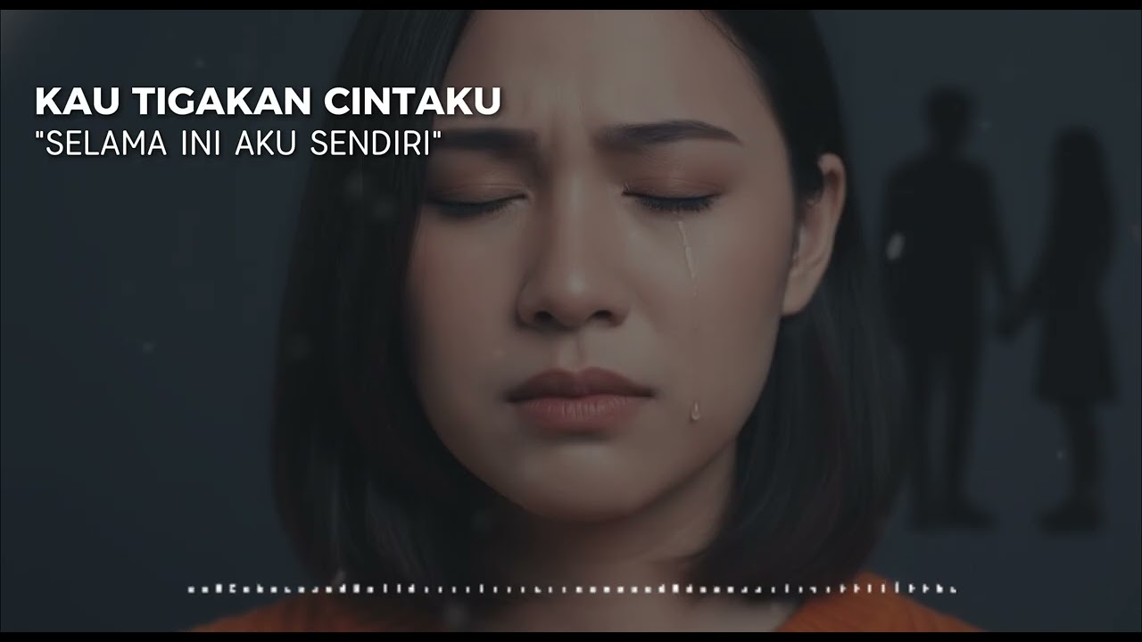 Kau Tigakan Cintaku – Lagu Galau Akustik Paling Sakit & Bikin Nyesek