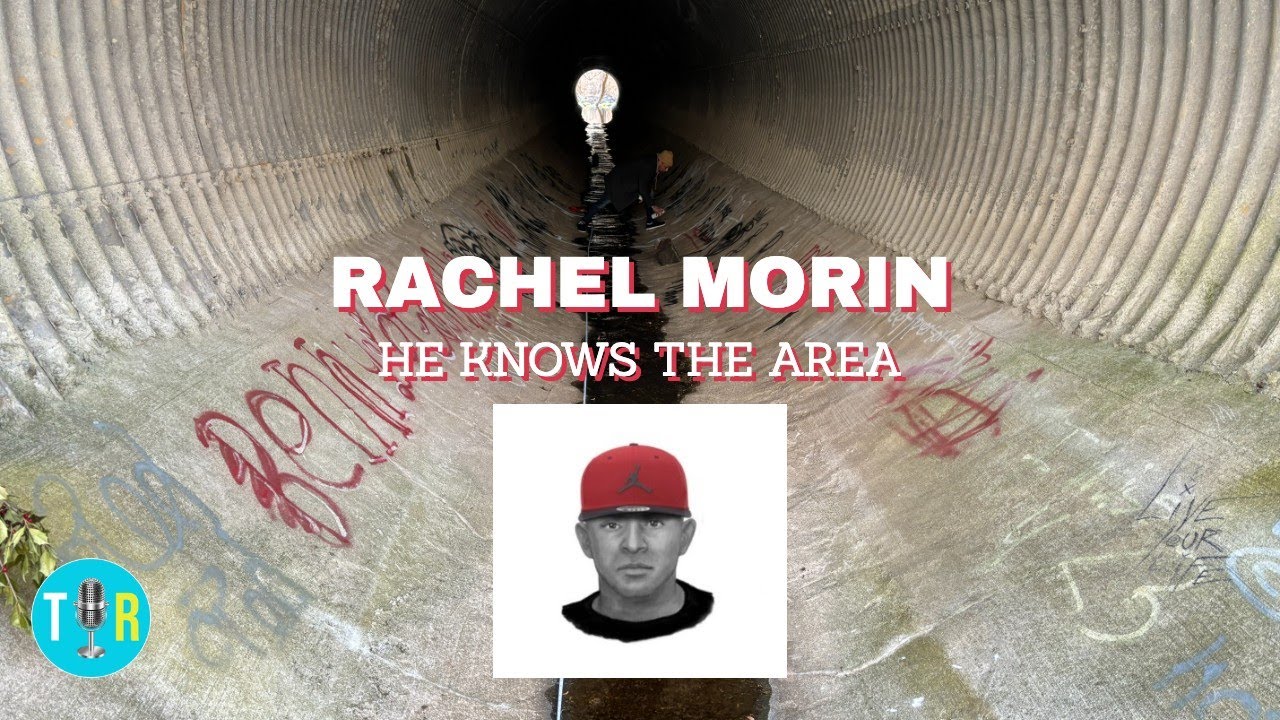 Rachel Morin homicide: What the crime scene says about the suspect, who remains at large - TIR