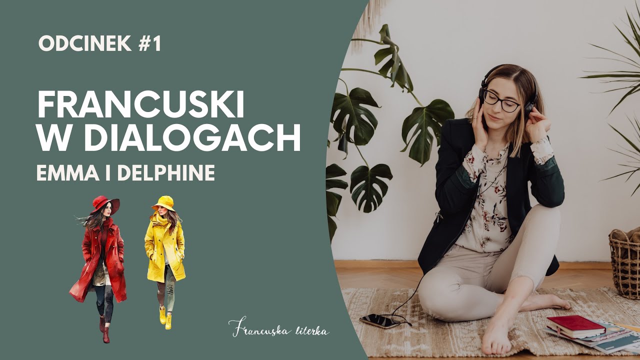 Odcinek #1 - Emma i Delphine | Podcast Francuski w dialogach