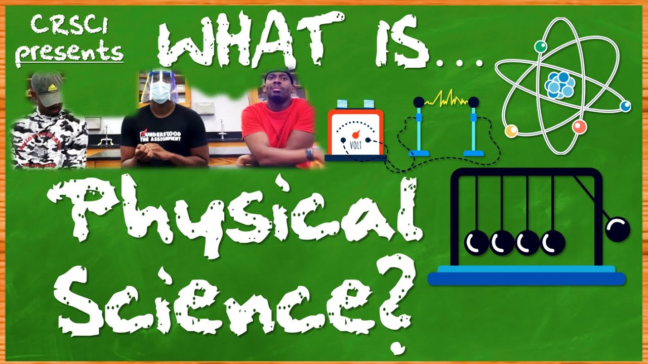 What is PHYSICAL SCIENCE?