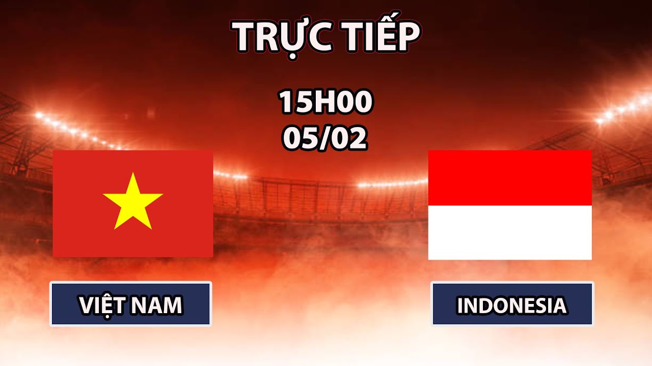 🔴Việt Nam - Indonesia | U22 Đông Nam Á | Đại Chiến Mãn Nhãn Với Xứ Vạn Đảo