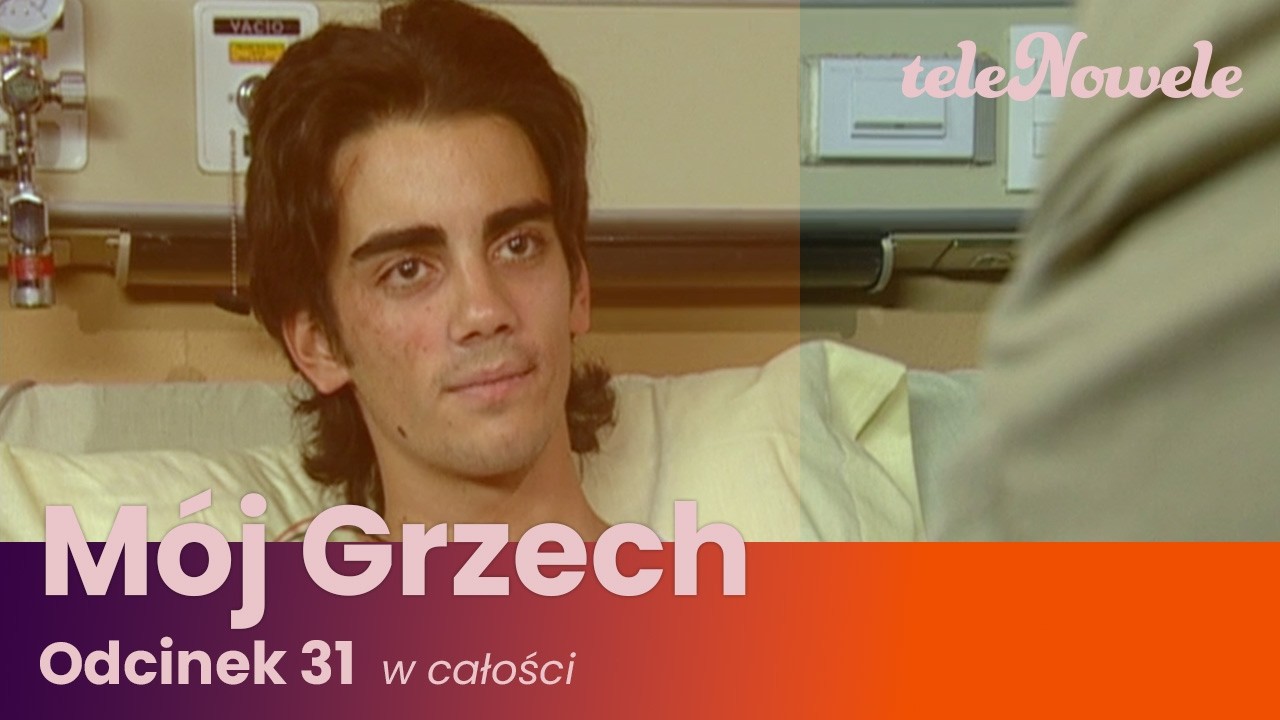 M&oacute;j Grzech | Odcinek 31 | Cały odcinek