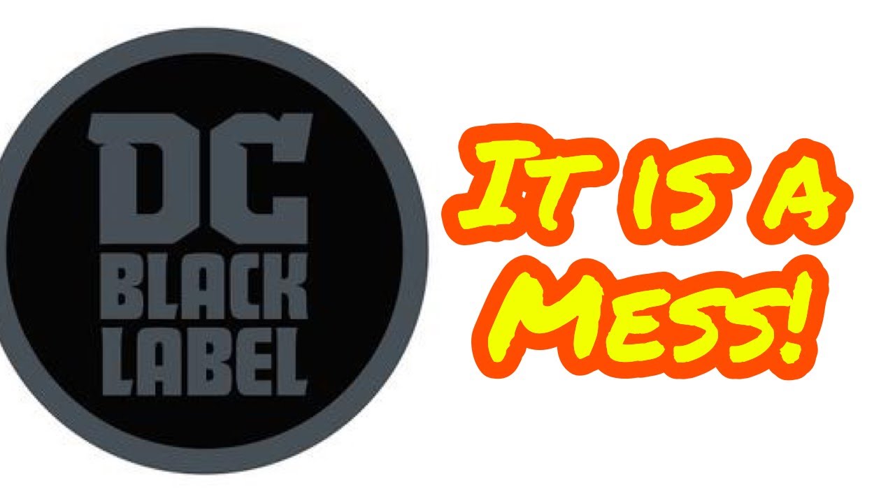 DC Black Label is a Mess of a line!