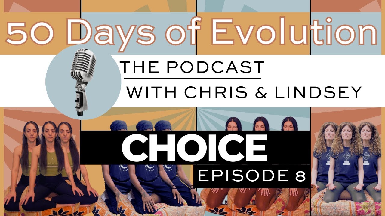 50 Days of Evolution Podcast | Episode 8: Choice
