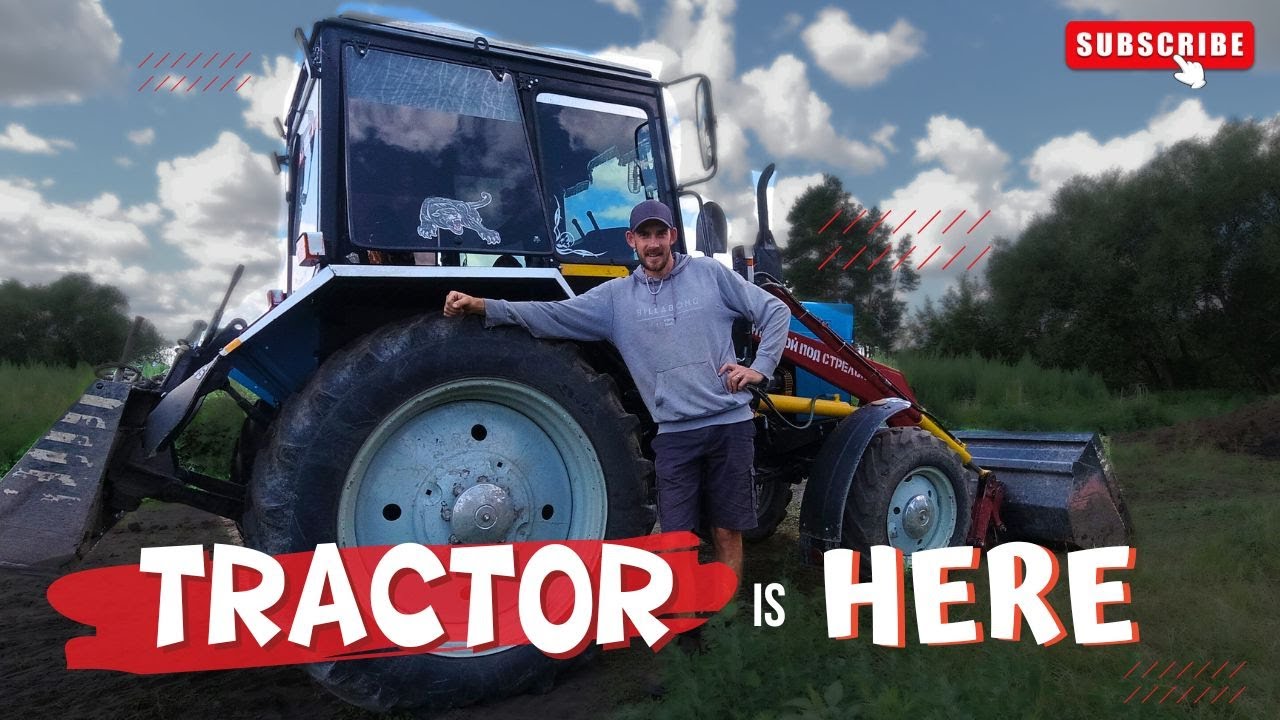 The Tractor Finally Came – And Everything is Changing!