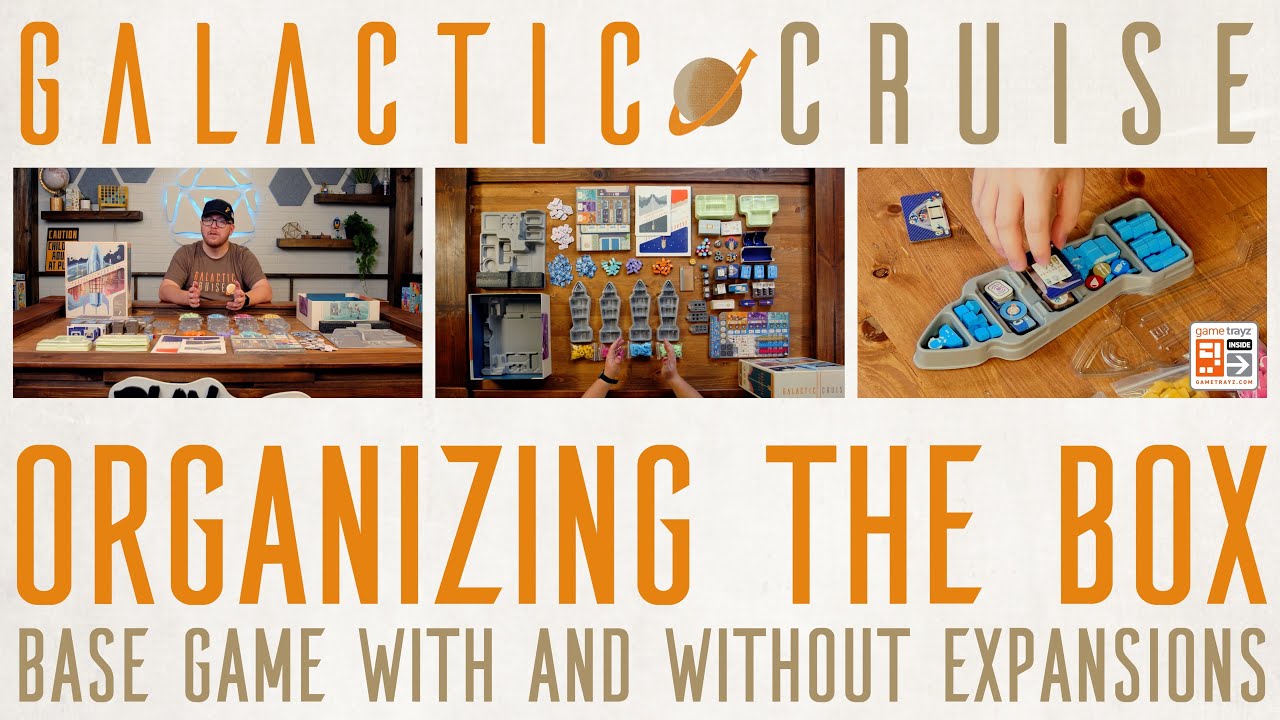 Galactic Cruise - Organizing the Box