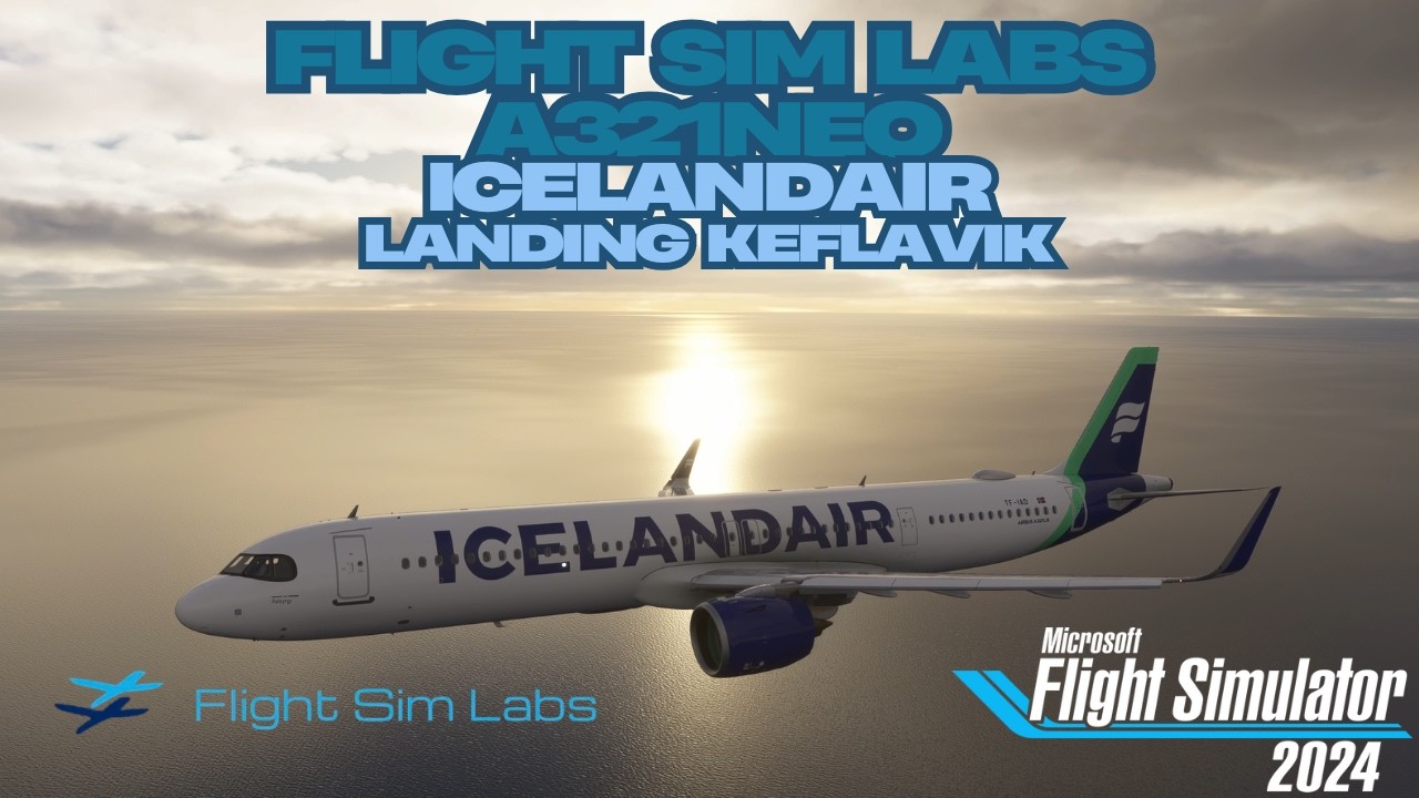 MSFS2024 | FSLabs | A321Neo | Icelandair | Landing Keflavik w/BeyondATC