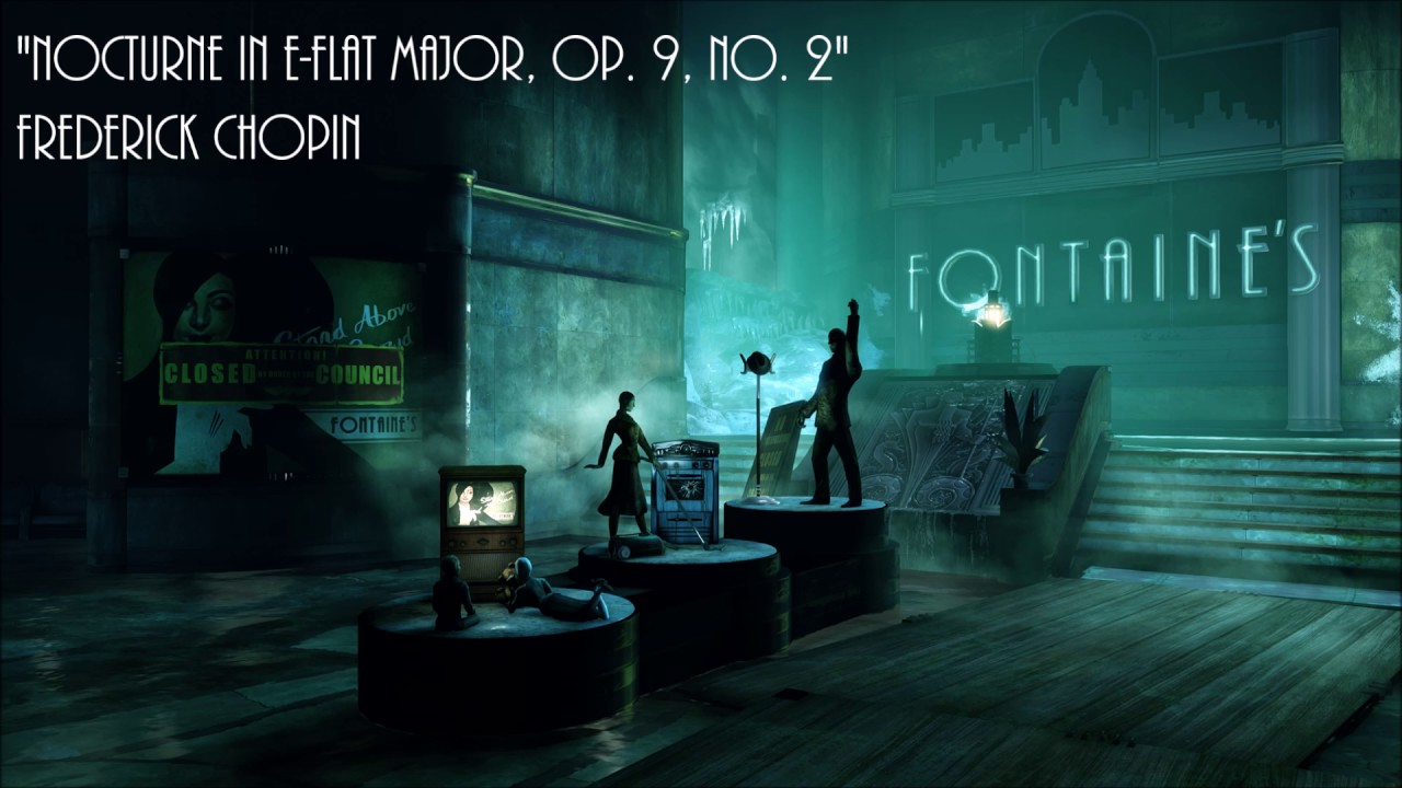 Bioshock Infinite: Burial at Sea: Nocturne in E flat major Op. 9 No. 2 - Frederick Chopin